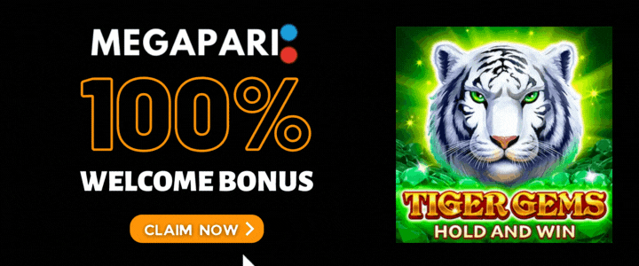 Megapari 100% Deposit Bonus- Tiger Gems