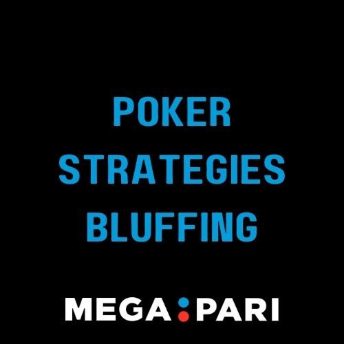 Megapari - Featured Image - The Art of Bluffing: Strategies for Success in Megapari Poker