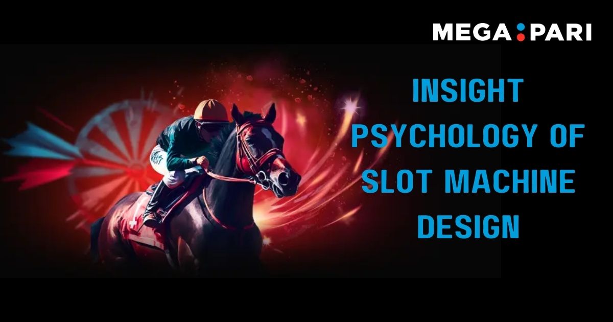 Megapari - Blog Post Headline Banner - The Psychology of Slot Machine Design: Insights from Megapari Casino