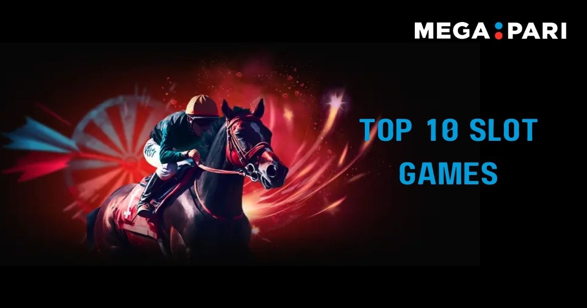 Megapari - Blog Post Headline Banner - Top 10 Slot Games to Play at Megapari India