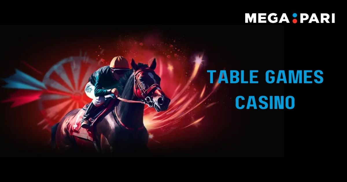 Megapari - Blog Post Headline Banner - Table Games Galore: Megapari Exciting Casino Offerings