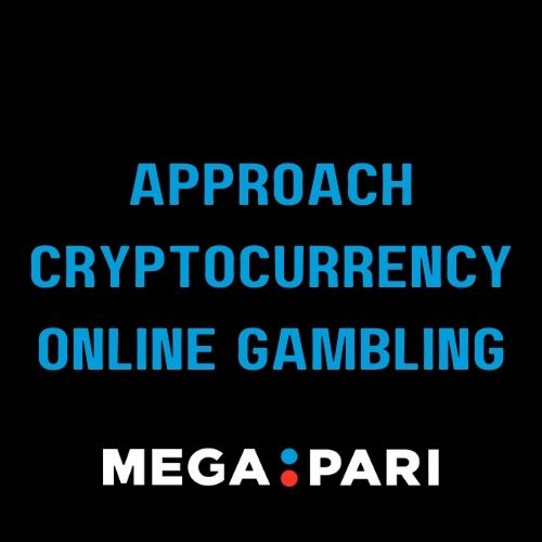 Megapari - Featured Image - Megapari Approach: Cryptocurrency and Online Gambling