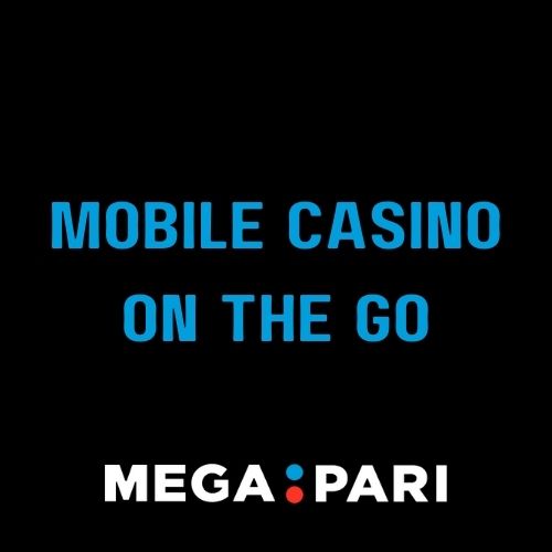 Megapari Mobile Casino: Gaming on the Go